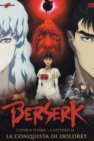 Berserk – L’epoca d’oro – Capitolo II: La conquista di doldrey