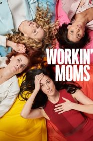 Workin’ Moms: 3 Stagione