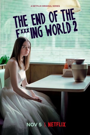 The End of the F***ing World: 2 Stagione