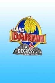 Ciao Darwin: Stagione 6