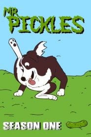 Mr. Pickles: 1 Stagione