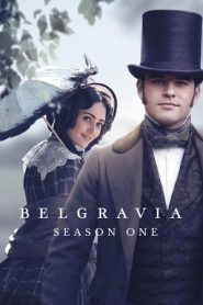 Belgravia: 1 Stagione