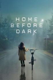 Home Before Dark: 1 Stagione