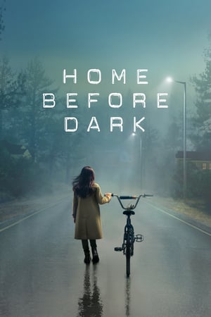 Home Before Dark: 1 Stagione