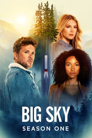 Big Sky: 1 Stagione