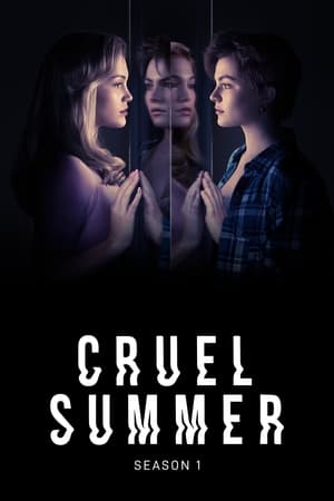 Cruel Summer: 1 Stagione