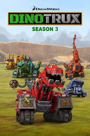 Dinotrux: 3 Stagione