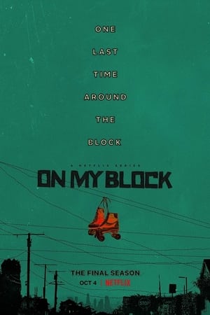 On My Block: 4 Stagione