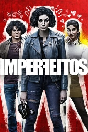 The Imperfects: 1 Stagione