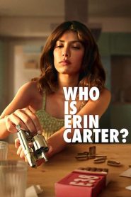 Who Is Erin Carter?: 1 Stagione