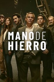 Mano de hierro: 1 Stagione