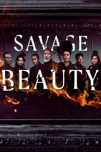 Savage Beauty: 2 Stagione