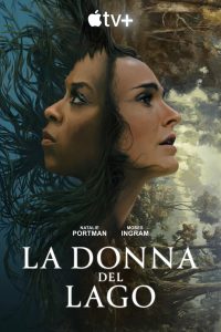 La donna del lago: 1 Stagione