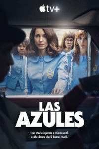 Las Azules: 1 Stagione