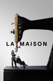 La Maison: 1 Stagione