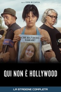 Qui non è Hollywood: 1 Stagione